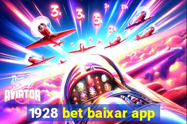 1928 bet baixar app